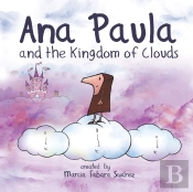Ana Paula And The Kingdom Of Clouds