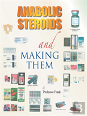 Anabolic Steroids And Making Them