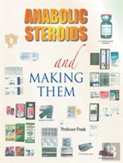 Anabolic Steroids And Making Them