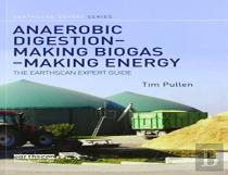 Anaerobic Digestion - Making Biogas - Making Energy