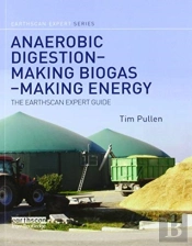 Anaerobic Digestion - Making Biogas - Making Energy