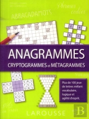 Anagrammes, Cryptogrammes Et Métagrammes