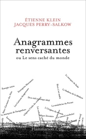 Anagrammes Renversantes Ou Le Sens Caché Du Monde