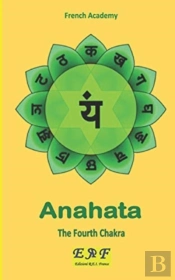 Anahata - The Fourth Chakra