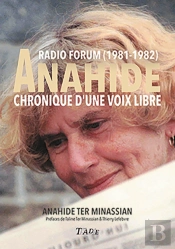 Anahide Chronique D'Une Voix Libre : Radio Forum (1981-1982)