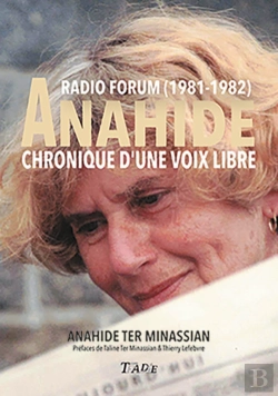 Bertrand.pt - Anahide Chronique D'Une Voix Libre : Radio Forum (1981-1982)