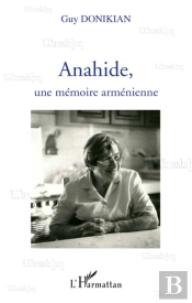 Anahide, Une Mémoire Arménienne