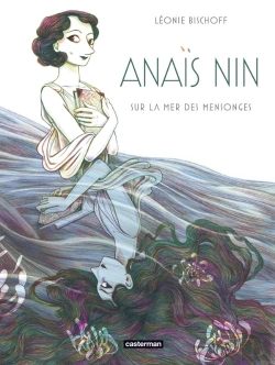 Bertrand.pt - Anaïs Nin : Sur La Mer Des Mensonges