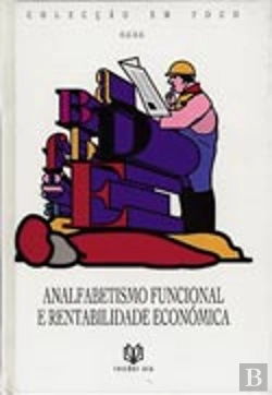 Bertrand.pt - Analfabetismo Funcional e Rentabilidade Económica
