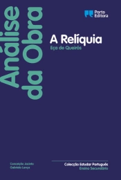 Análise da Obra 'A Relíquia', de Eça de Queirós - Ensino Secundário