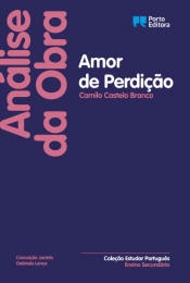 Análise da obra 'Amor de Perdição', de Camilo Castelo Branco - Ensino Secundário