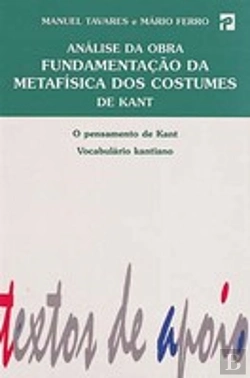 Bertrand.pt - Análise da Obra Fundamentação da Metafísica dos Costumes