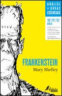 Análise de Obras Essenciais - Frankenstein de Mary Shelley