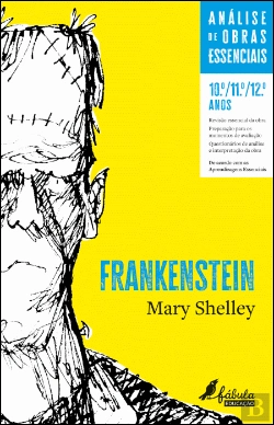 Bertrand.pt - Análise de Obras Essenciais - Frankenstein de Mary Shelley