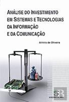 Análise do Investimento em Sistemas e Tecnologias da Informação e da Comunicação