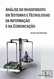 Análise do Investimento em Sistemas e Tecnologias da Informação e da Comunicação