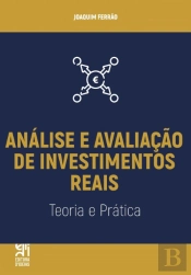 Análise e Avaliação de Investimentos Reais