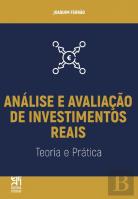 Análise e Avaliação de Investimentos Reais