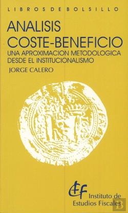 Bertrand.pt - Análisis Coste-Beneficio. Una Aproximación Metodológica Desde El Institucionalismo