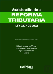 Análisis Crítico De La Reforma Tributaria - Ley 2277 De 2022