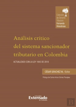 Bertrand.pt - Análisis Crítico Del Sistema Sancionador Tributario En Colombia. Actualizado Con La Ley 1943 De 2018