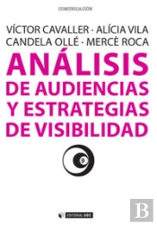Análisis De Audiencias Y Estrategias De Visibilidad