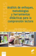 Análisis De Enfoques, Metodologías Y Herramientas Didácticas Para La Comprensión Lectora