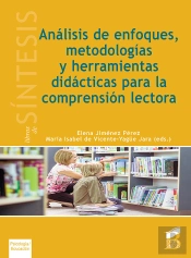 Análisis De Enfoques, Metodologías Y Herramientas Didácticas Para La Comprensión Lectora
