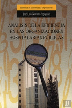 Bertrand.pt - Analisis De La Eficiencia En Las Org.Hospitalarias