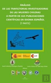 Análisis De Las Trayectorias Investigadoras De Las Mujeres Chilenas A Partir De Sus Publicaciones Ci