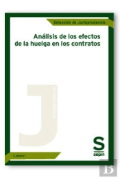Análisis De Los Efectos De La Huelga En Los Contratos