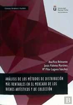 Bertrand.pt - Análisis De Los Métodos De Distribución Más Rentables En El Mercado De Los Bienes Artísticos Y De Co