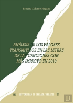 Bertrand.pt - Análisis De Los Valores Transmitidos En Las Letras De Las Canciones Con Más Impacto En 2010