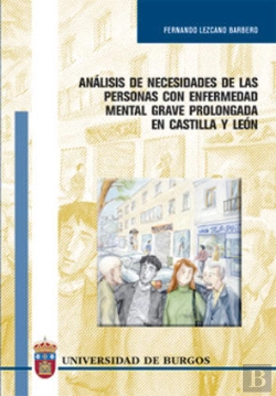 Bertrand.pt - Análisis De Necesidades De Las Personas Con Enfermedad Mental Grave Y Prolongada Usuarias De La Red