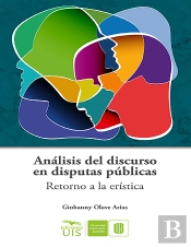 Análisis Del Discurso En Las Disputas Públicas