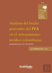 Análisis Del Hecho Generador Del Iva En El Ordenamiento Jurídico Colombiano, 2a Edición
