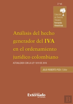 Bertrand.pt - Análisis Del Hecho Generador Del Iva En El Ordenamiento Jurídico Colombiano, 2a Edición