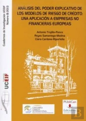 Análisis Del Poder Explicativo De Los Modelos De Riesgo De Crédito: Una Aplicación A Empresas No Fin