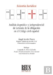 Analisis Dogmatico Y Jurisprudencial De La Teoria De La Obligacion En El Codigo