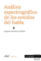 Análisis Espectográfico De Los Sonidos Del Habla