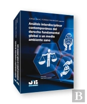 Analisis Interdisciplinar Contemporaneo Del Derecho Fundamental Global A Un Medi