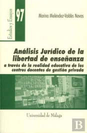 Análisis Jurídico De La Libertad De Enseñanza A Través De La Realidad Educativa De Los Centros Docen