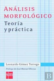 Análisis Morfológico. Teoría Y Práctica