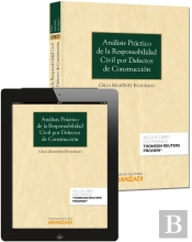 Análisis Práctico De La Responsabilidad Civil Por Defectos De Construcción (Papel + E-Book)