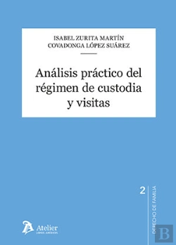 Bertrand.pt - Analisis Practico Del Regimen De Custodia Y Visitas