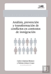 Análisis, Prevención Y Transformación De Conflictos En Contextos De Inmigración