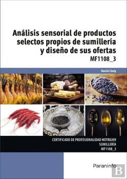 Bertrand.pt - Análisis Sensorial De Productos Selectos Propios De Sumillería Y Diseño De Sus Ofertas