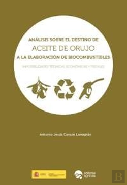 Bertrand.pt - Análisis Sobre El Destino De Aceite De Orujo A La Elaboración De Biocombustibles