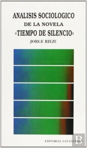 Análisis Sociológico De La Novela Ætiempo De Silencioæ.