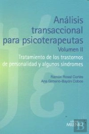 Análisis Transaccional Para Psicoterapeutas. Volumen Ii